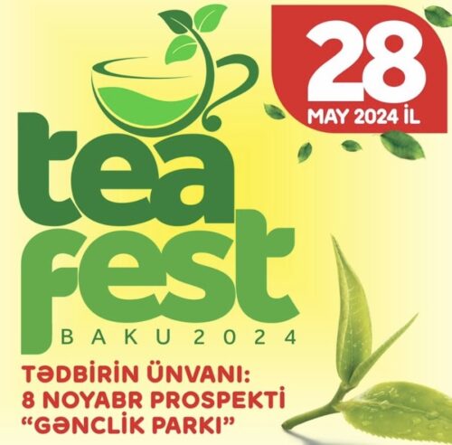 Bakıda “Çay Festivalı” keçiriləcək