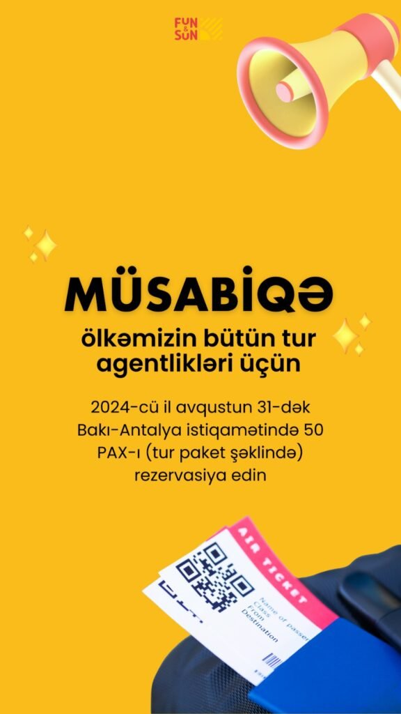 MÜSABİQƏ: Tur menecerlər aviabilet qazana bilər