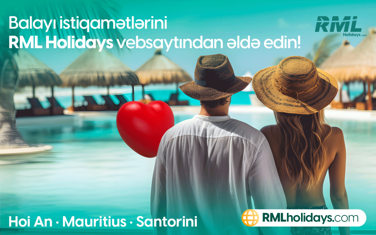 Ən çox sevilən 3 bal ayı istiqamətini “RML Holidays” vebsaytından əldə edin