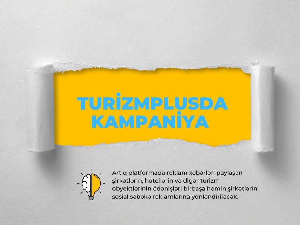 TURİZMPLUS-DA KAMPANİYA: Ödənişli mətnlərin gəlirləri sosial şəbəkə reklamlarına yönləndiriləcək