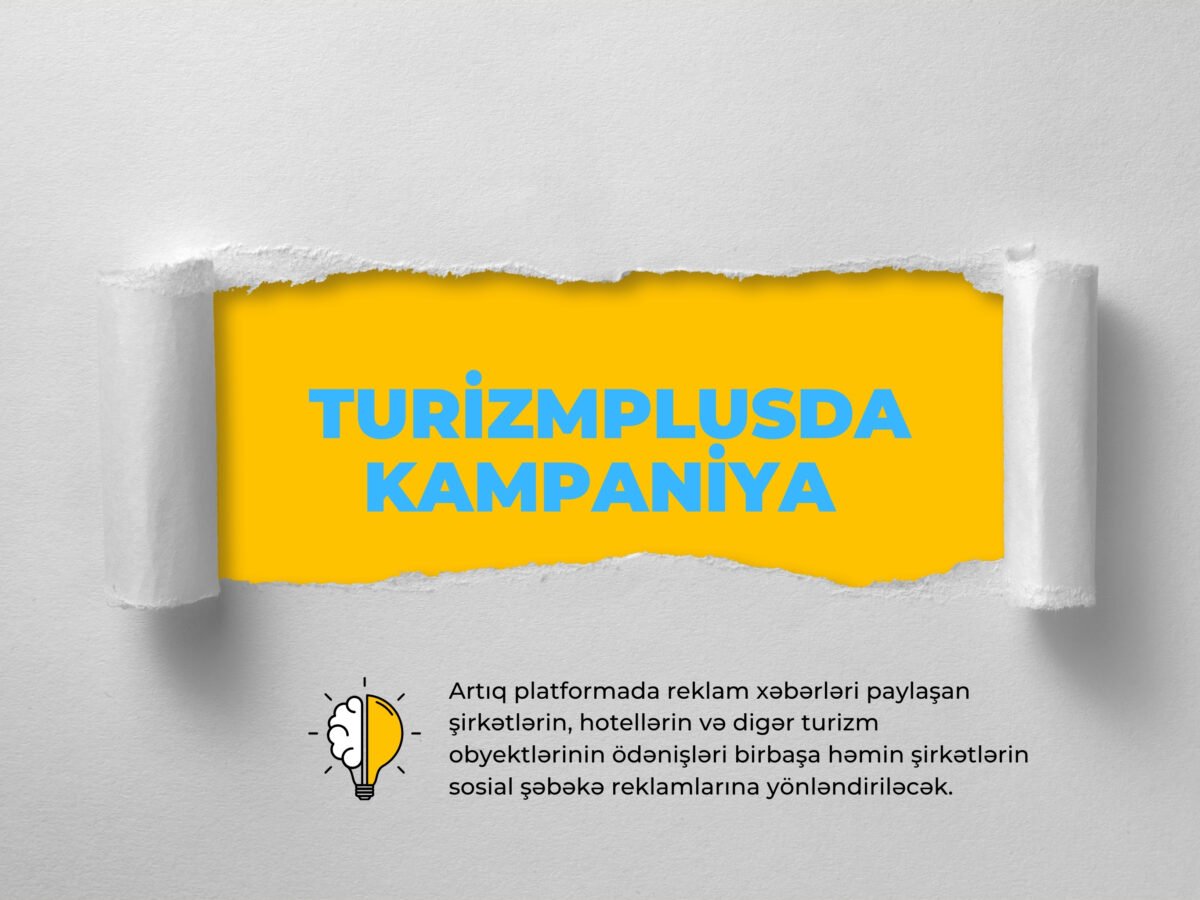 TURİZMPLUS-DA KAMPANİYA: Ödənişli mətnlərin gəlirləri sosial şəbəkə reklamlarına yönləndiriləcək
