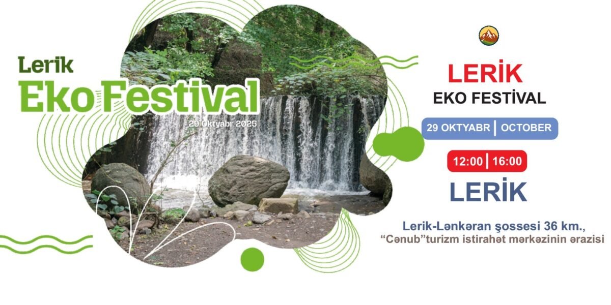 Lerikdə “Eko Festival” keçiriləcək — Cənubun təbiət və mədəniyyət bayramı Lerikdə “Eko Festival” keçiriləcək — Cənubun təbiət və mədəniyyət bayramı