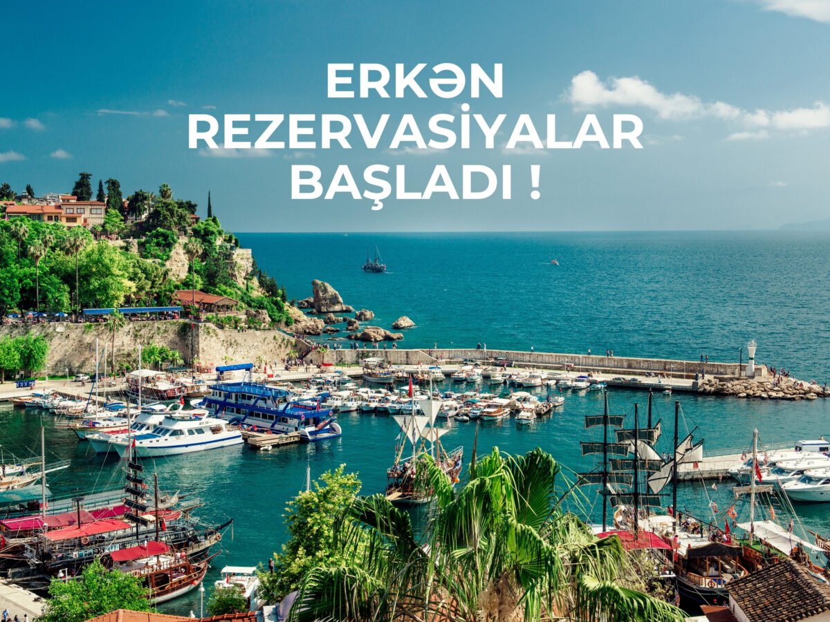 SON DƏQİQƏ: “Summer Tour” Türkiyəyə erkən rezervasiyalara start verdi !