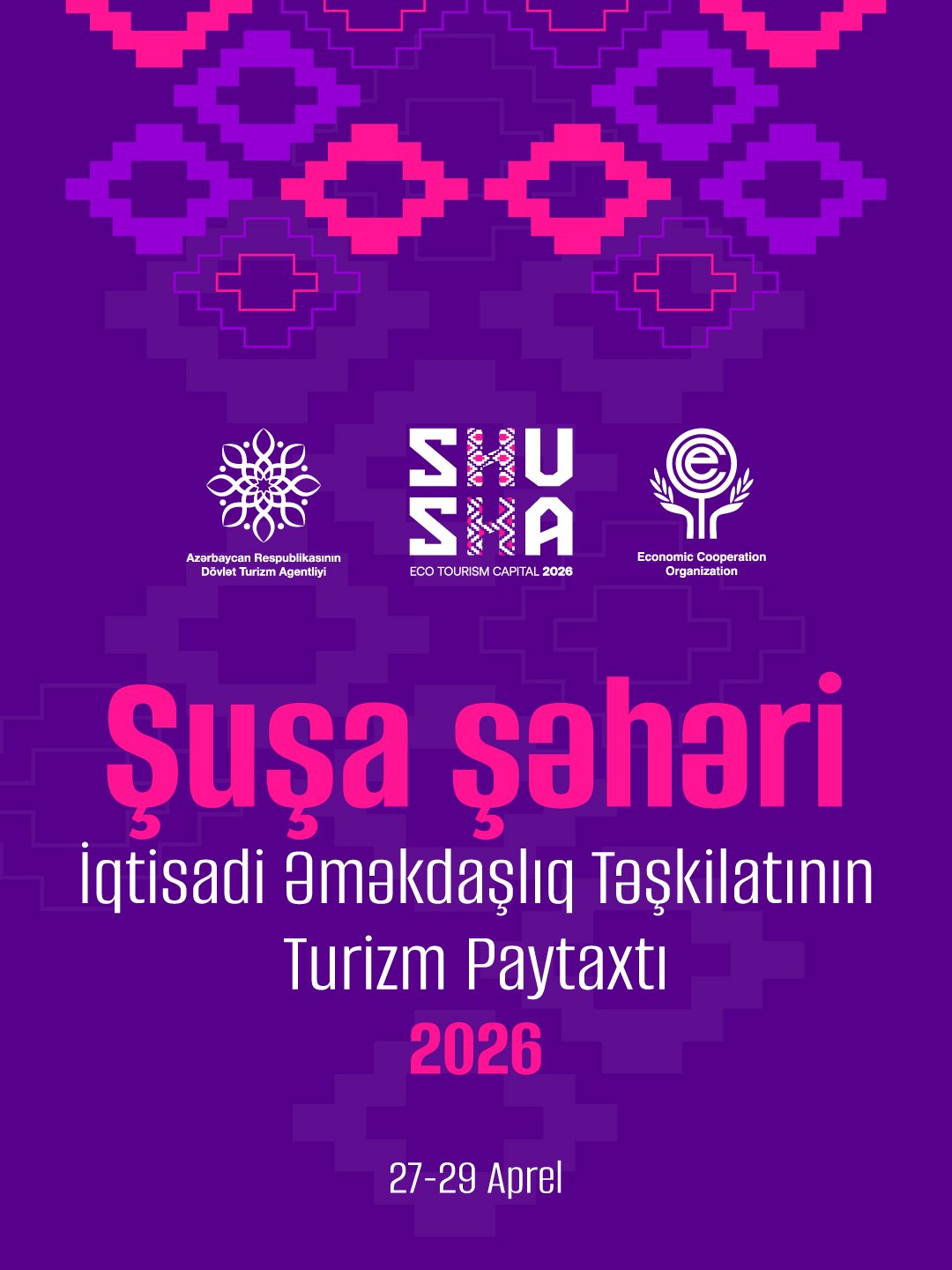 Şuşa İqtisadi Əməkdaşlıq Təşkilatının 2026-cı il üzrə turizm paytaxtı olaraq rəsmi tədbirlərə ev sahibliyi edəcək