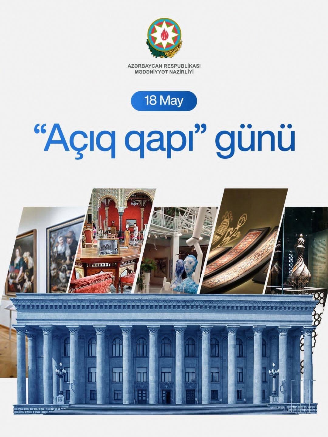 DİQQƏT: Bu tarixdə 100-dən çox muzeyə giriş ÖDƏNİŞSİZ OLACAQ – SİYAHI
